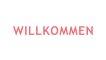 WILLKOMMEN
